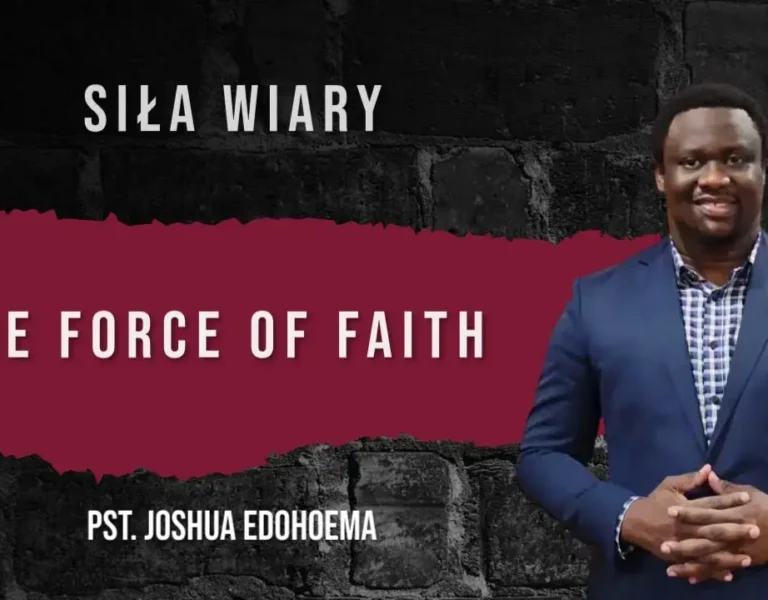 THE FORCE OF FAITH